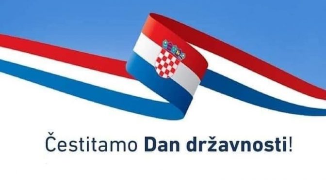 Sretan Dan državnosti Republike Hrvatske!