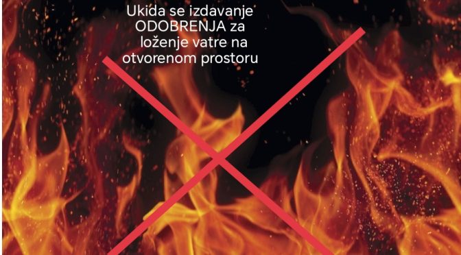 UKIDA SE IZDAVANJE ODOBRENJA ZA LOŽENJE NA OTVORENOM PROSTORU